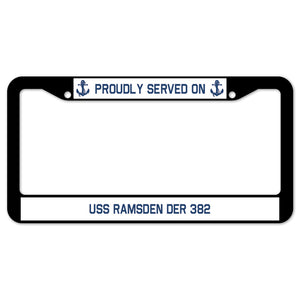 Proudly Served On USS RAMSDEN DER 382 License Plate Frame