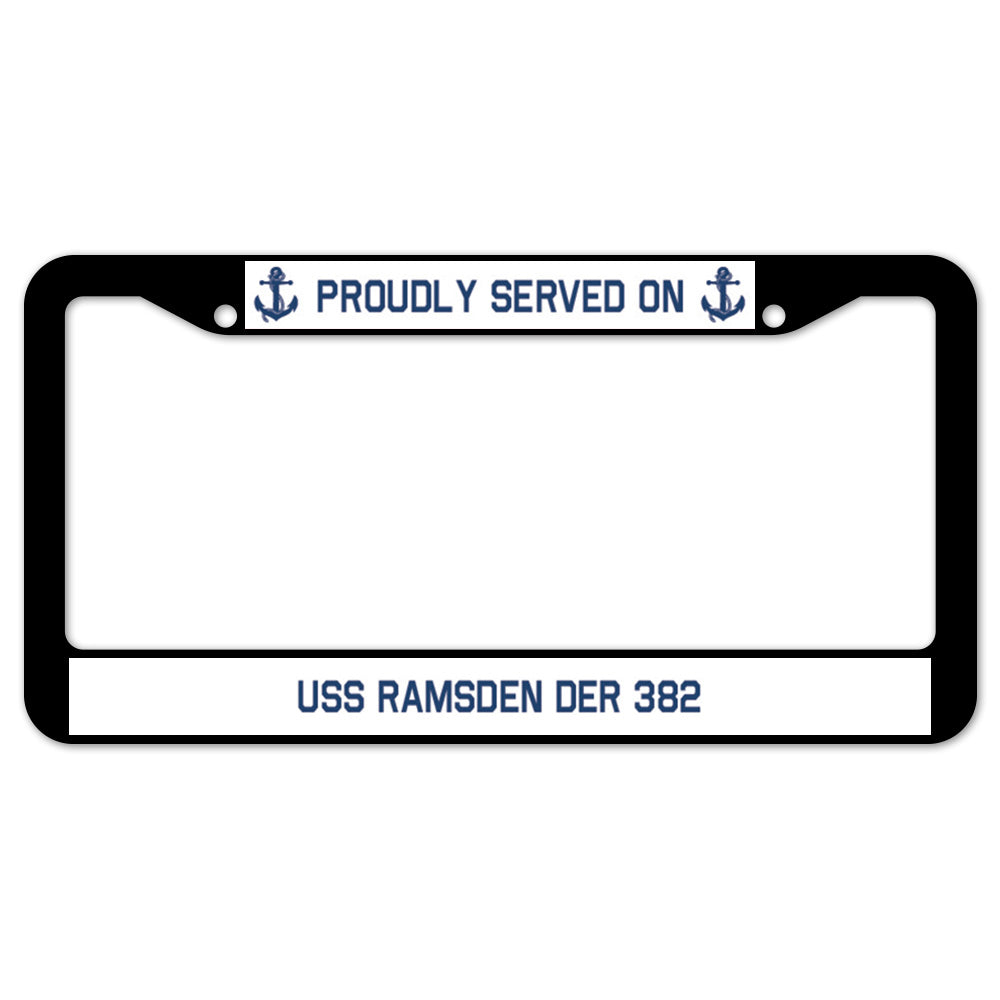 Proudly Served On USS RAMSDEN DER 382 License Plate Frame