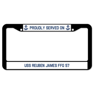 Proudly Served On USS REUBEN JAMES FFG 57 License Plate Frame