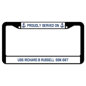 Proudly Served On USS RICHARD B RUSSELL SSN 687 License Plate Frame