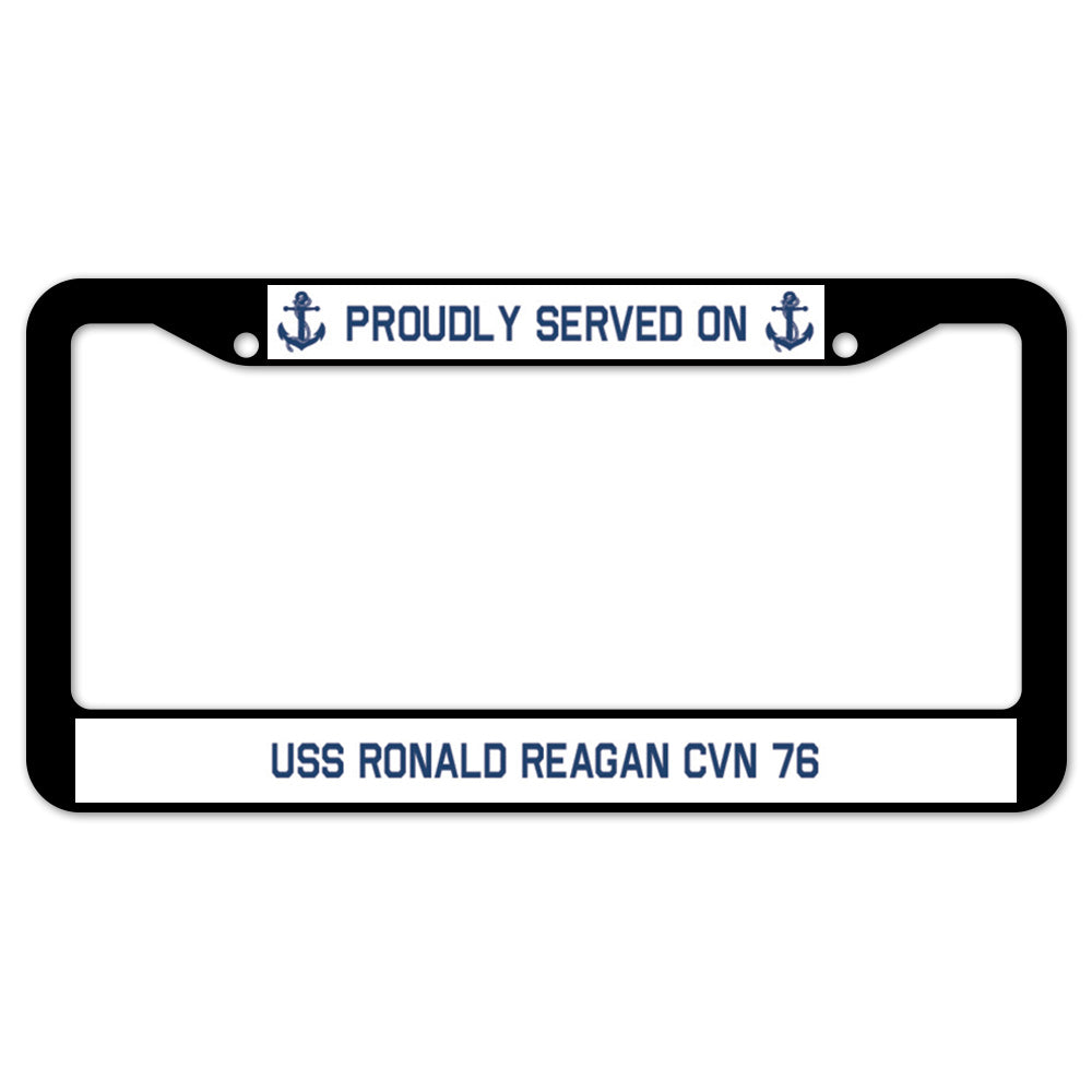 Proudly Served On USS RONALD REAGAN CVN 76 License Plate Frame