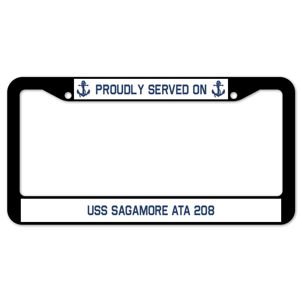 Proudly Served On USS SAGAMORE ATA 208 License Plate Frame