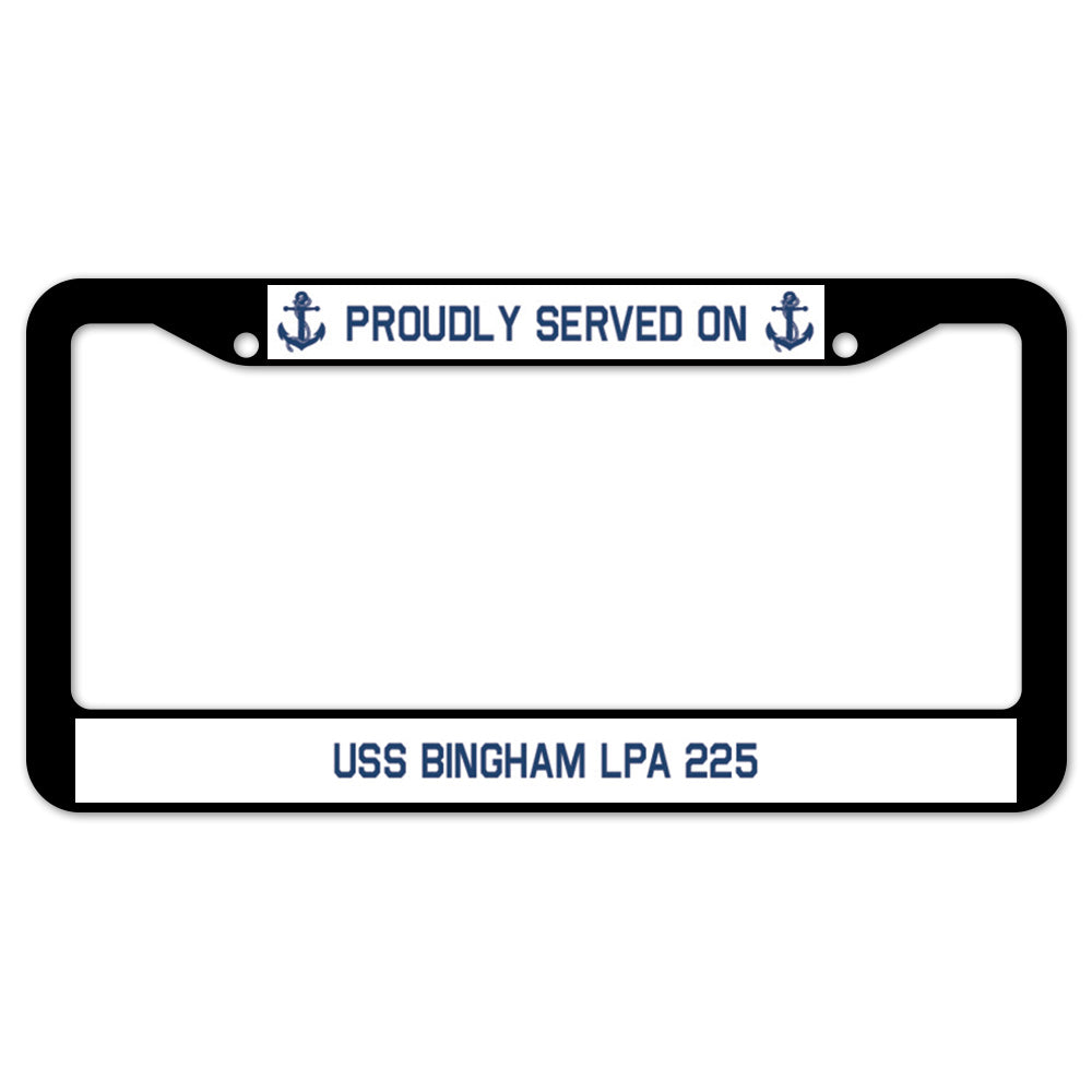 Proudly Served On USS BINGHAM LPA 225 License Plate Frame