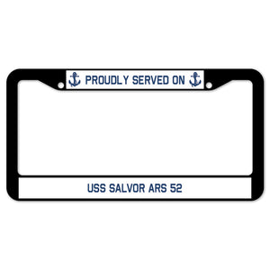 Proudly Served On USS SALVOR ARS 52 License Plate Frame