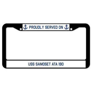 Proudly Served On USS SAMOSET ATA 190 License Plate Frame