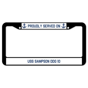 Proudly Served On USS SAMPSON DDG 10 License Plate Frame