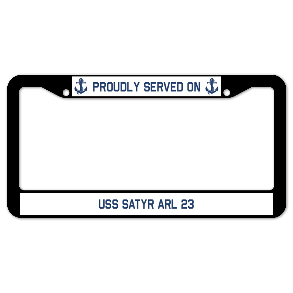 Proudly Served On USS SATYR ARL 23 License Plate Frame