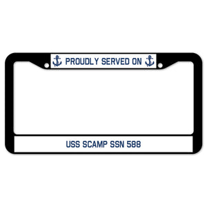 Proudly Served On USS SCAMP SSN 588 License Plate Frame