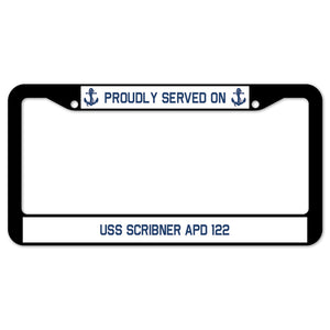 Proudly Served On USS SCRIBNER APD 122 License Plate Frame