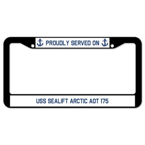 Proudly Served On USS SEALIFT ARCTIC AOT 175 License Plate Frame