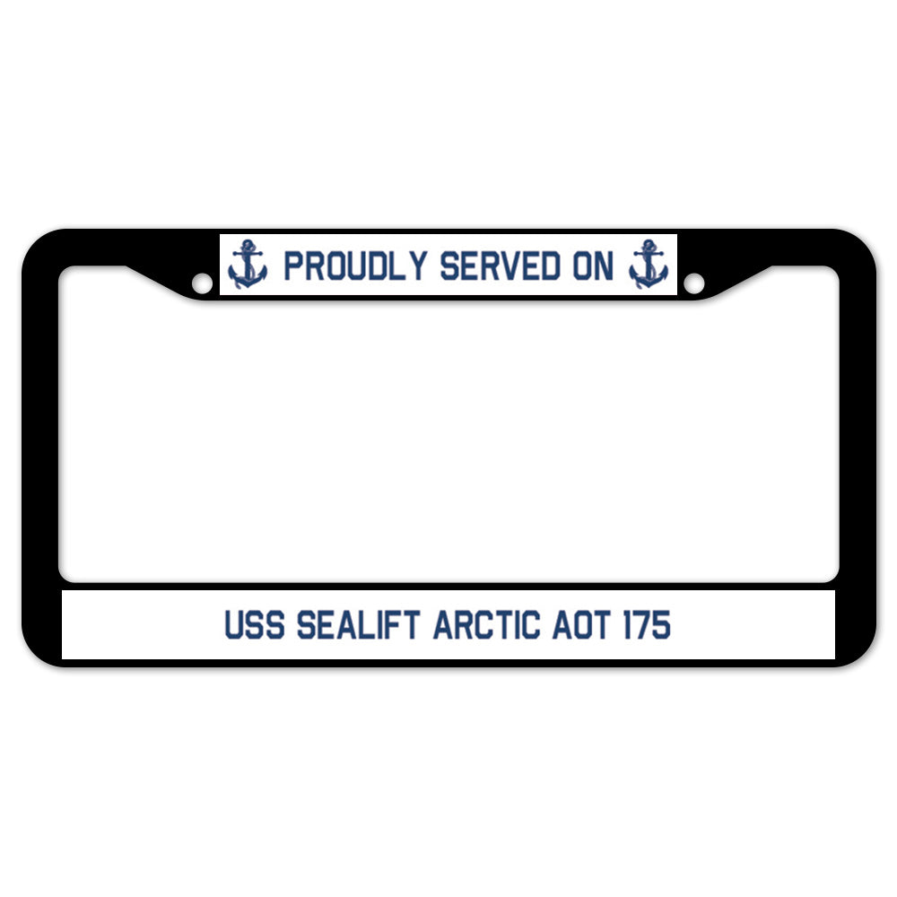 Proudly Served On USS SEALIFT ARCTIC AOT 175 License Plate Frame