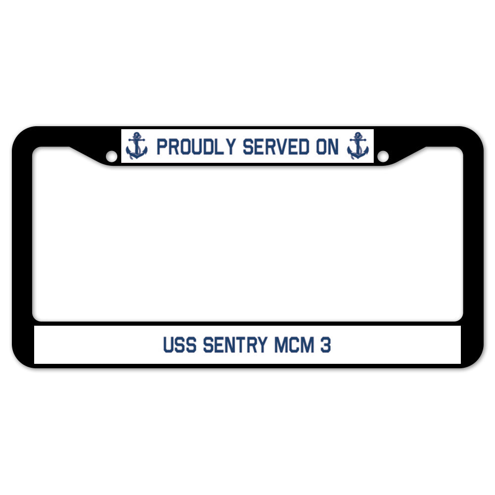 Proudly Served On USS SENTRY MCM 3 License Plate Frame