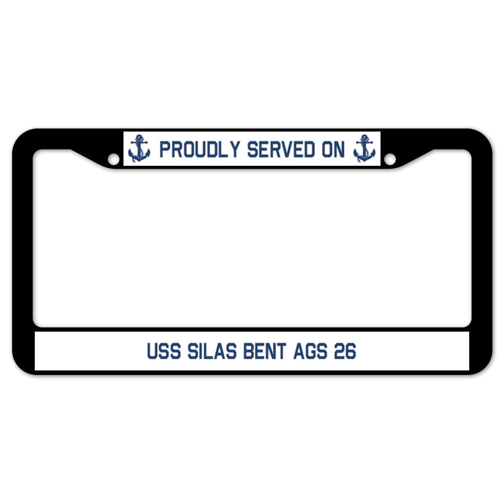 Proudly Served On USS SILAS BENT AGS 26 License Plate Frame