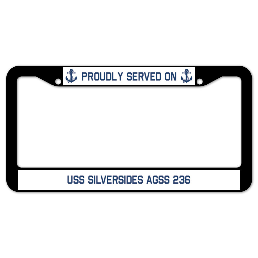 Proudly Served On USS SILVERSIDES AGSS 236 License Plate Frame