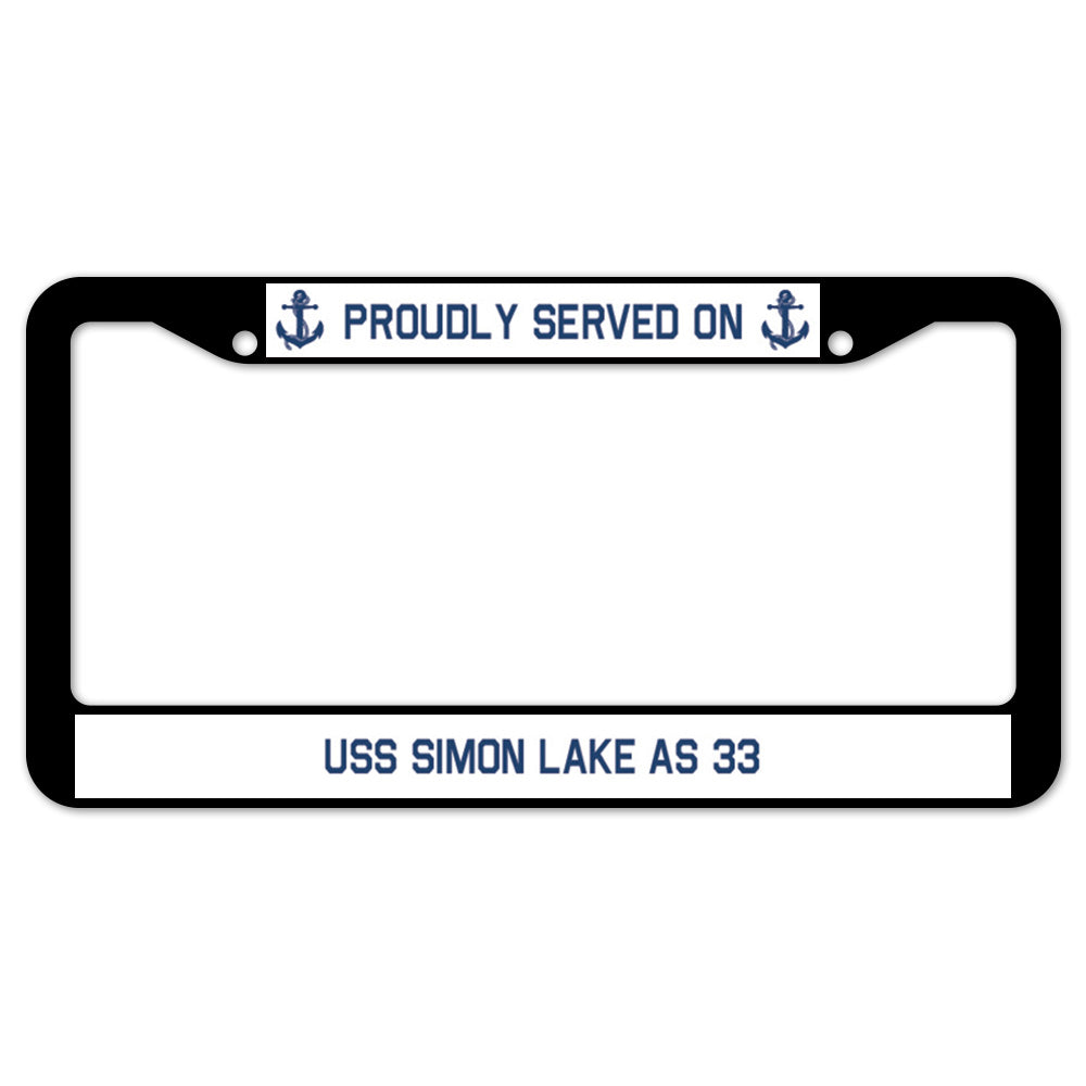 Proudly Served On USS SIMON LAKE AS 33 License Plate Frame