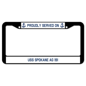 Proudly Served On USS SPOKANE AG 191 License Plate Frame