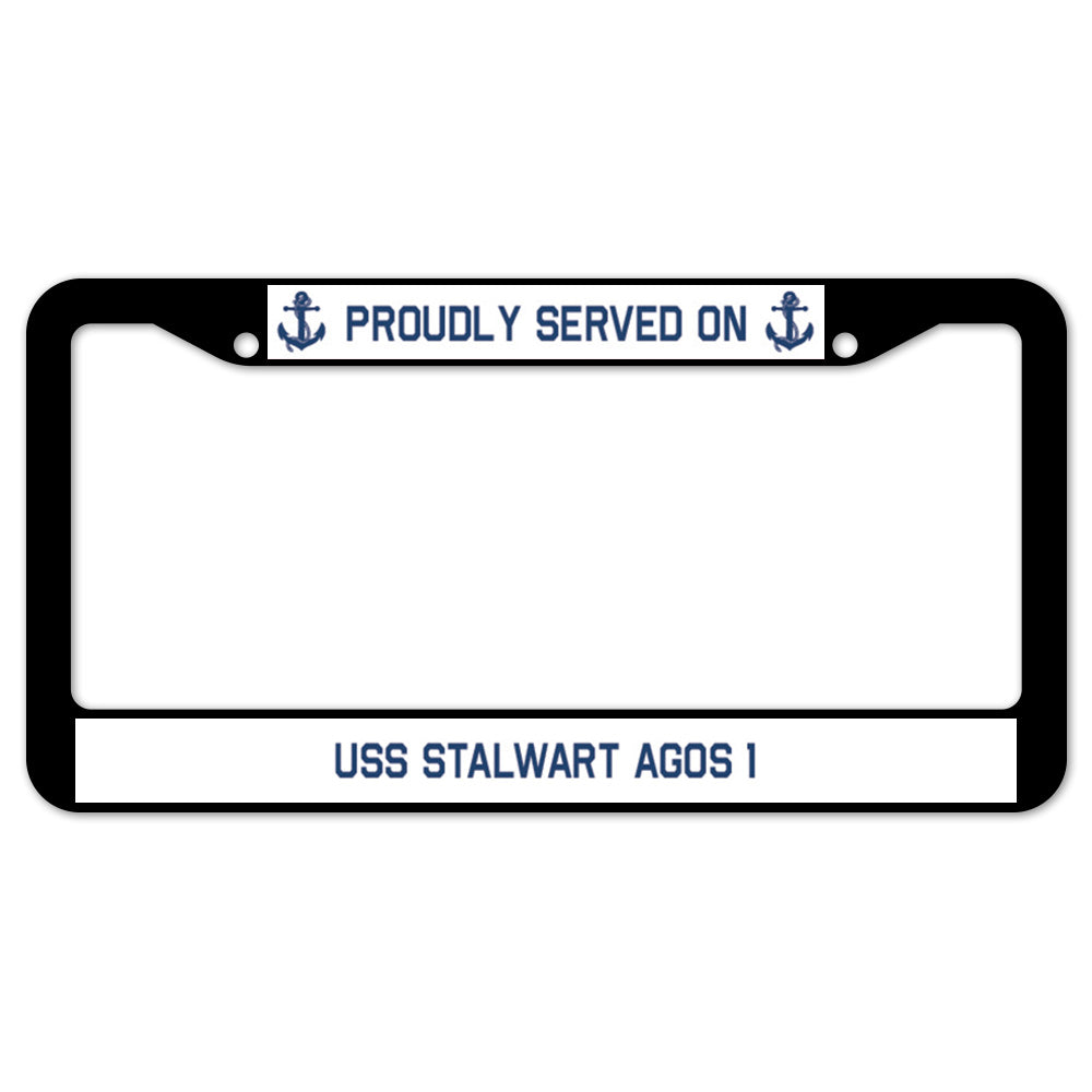 Proudly Served On USS STALWART AGOS 1 License Plate Frame