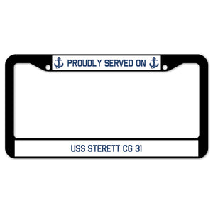 Proudly Served On USS STERETT CG 31 License Plate Frame