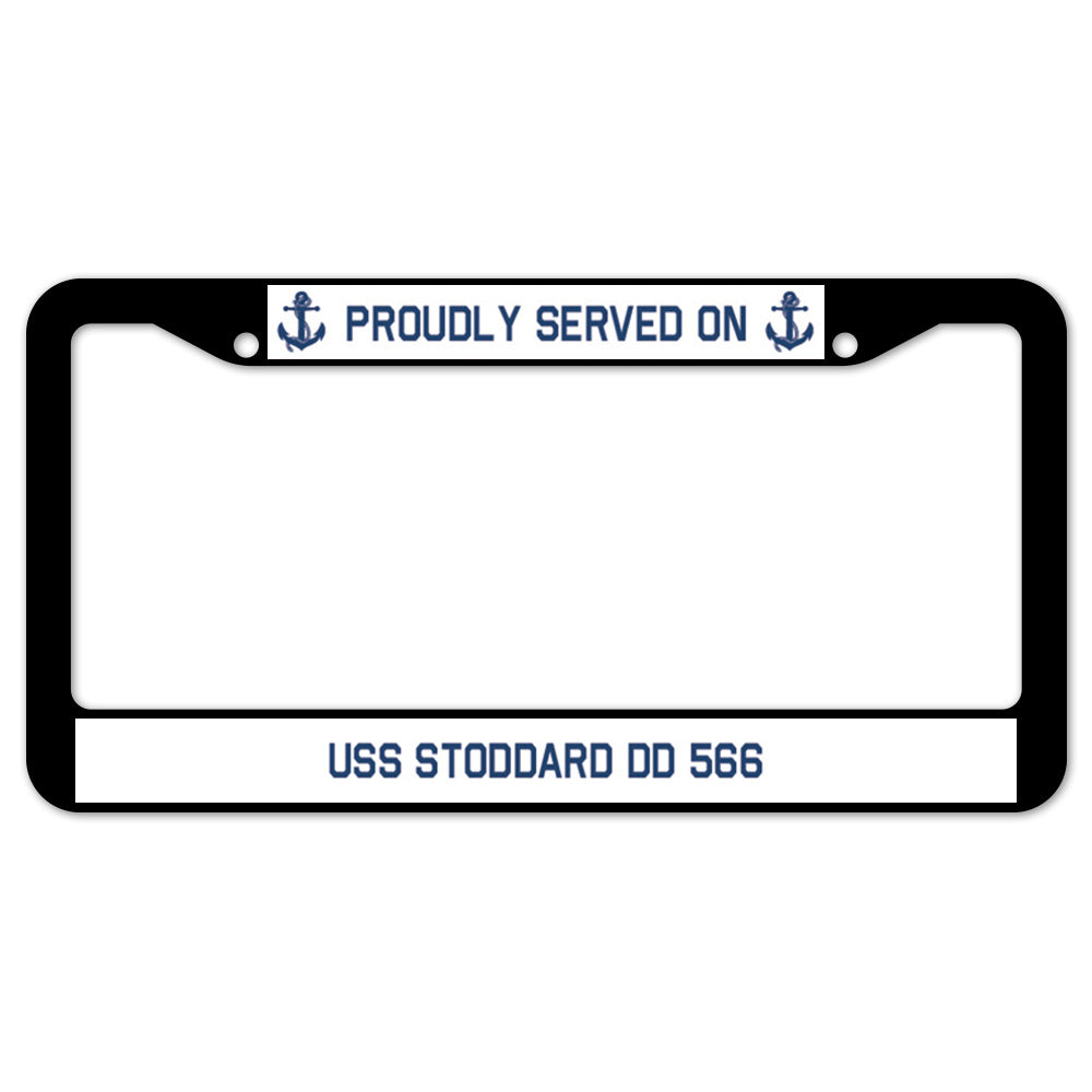 Proudly Served On USS STODDARD DD 566 License Plate Frame