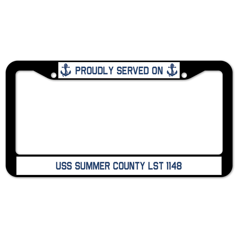 Proudly Served On USS SUMMER COUNTY LST 1148 License Plate Frame