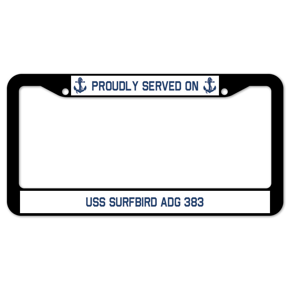 Proudly Served On USS SURFBIRD ADG 383 License Plate Frame