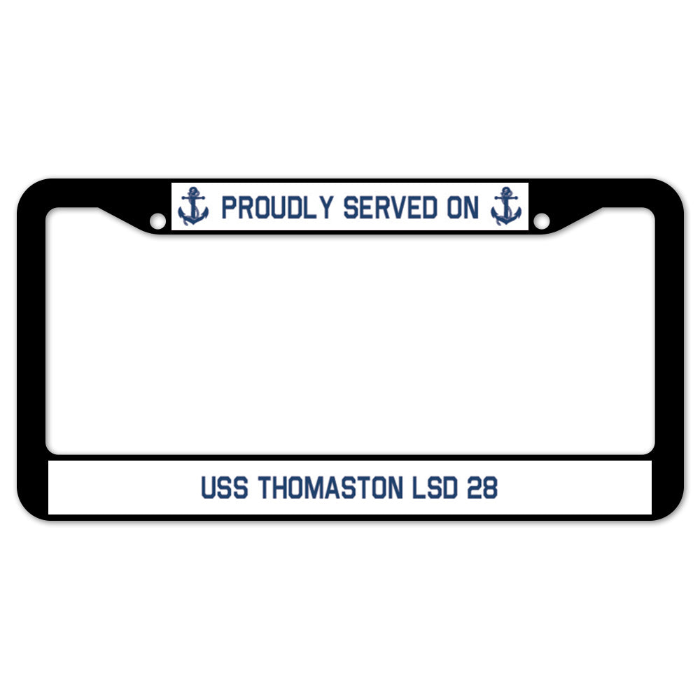 Proudly Served On USS THOMASTON LSD 28 License Plate Frame