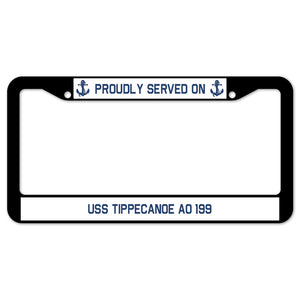 Proudly Served On USS TIPPECANOE AO 199 License Plate Frame