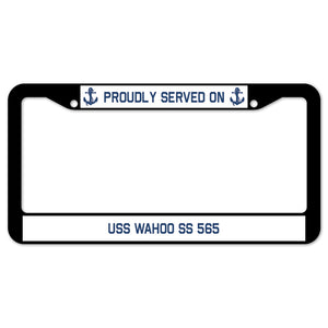 Proudly Served On USS WAHOO SS 565 License Plate Frame