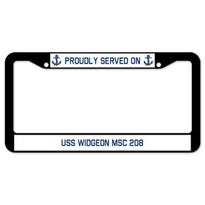 Proudly Served On USS WIDGEON MSC 208 License Plate Frame