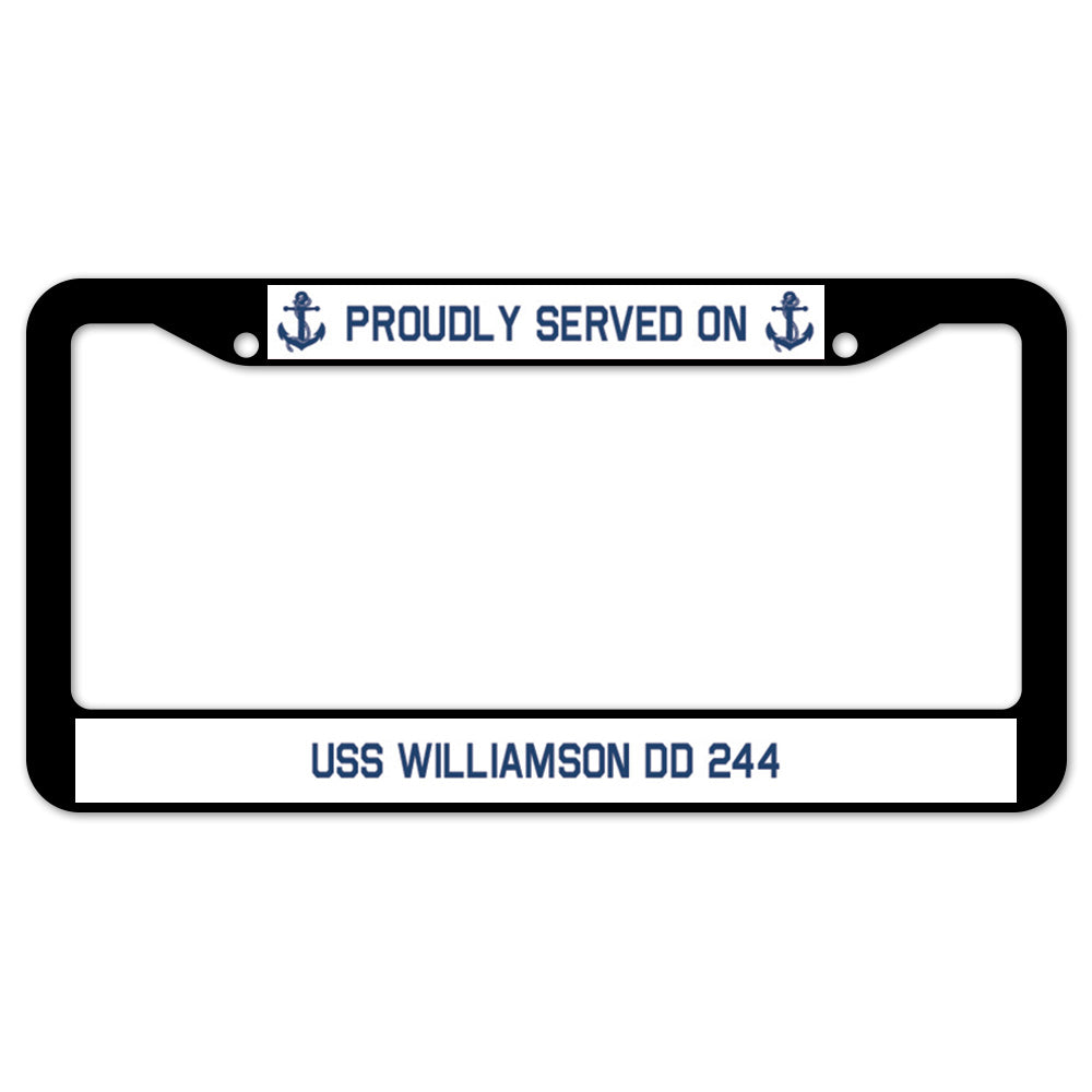 Proudly Served On USS WILLIAMSON DD 244 License Plate Frame