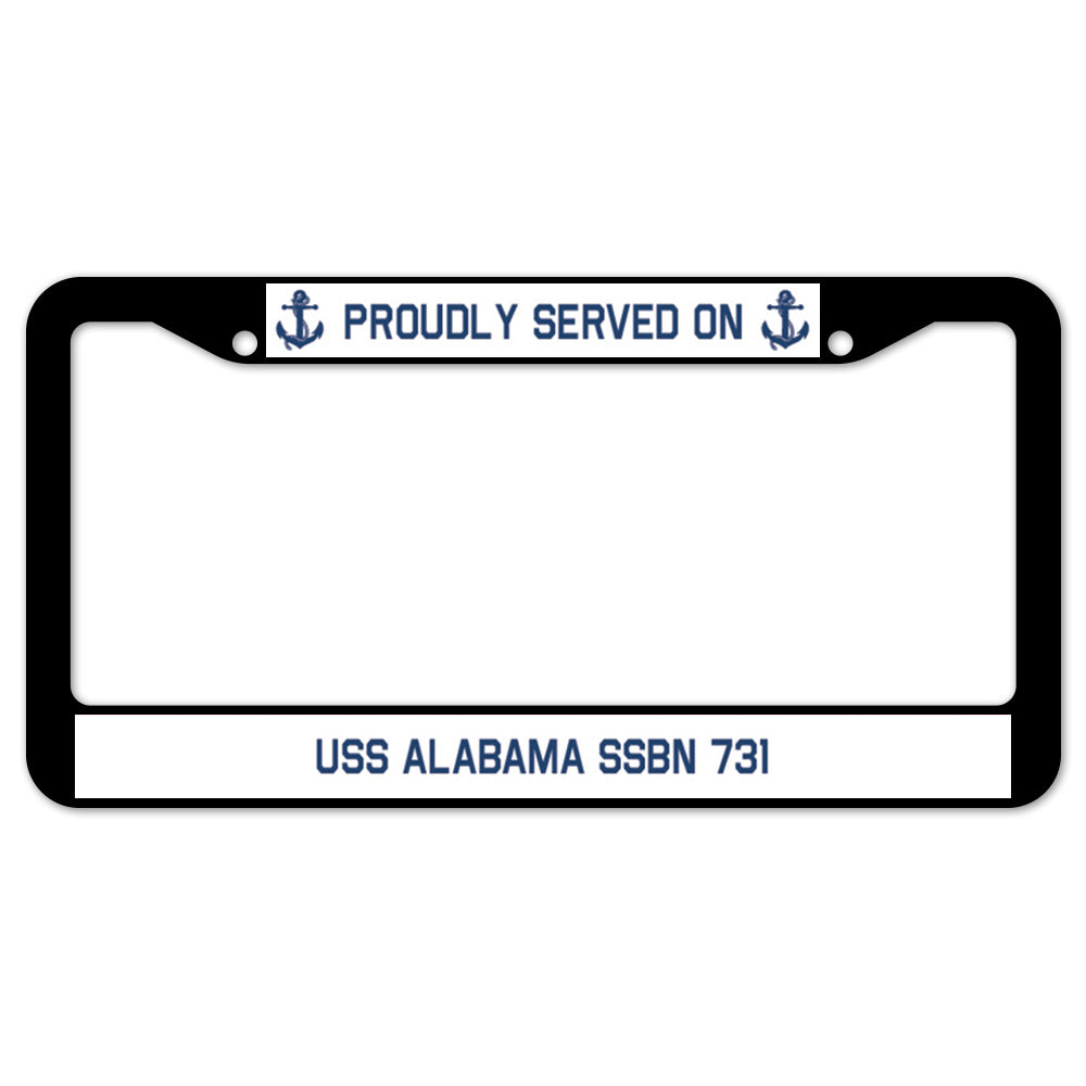 Proudly Served On USS ALABAMA SSBN 731 License Plate Frame