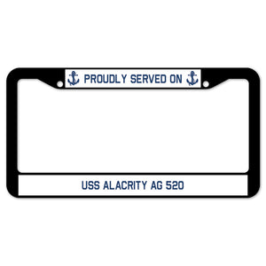 Proudly Served On USS ALACRITY AG 520 License Plate Frame
