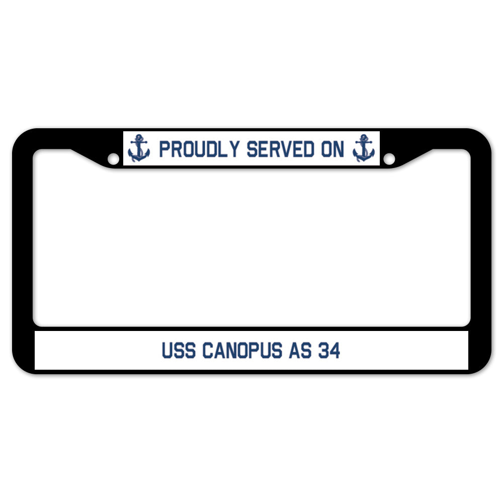 Proudly Served On USS CANOPUS AS 34 License Plate Frame