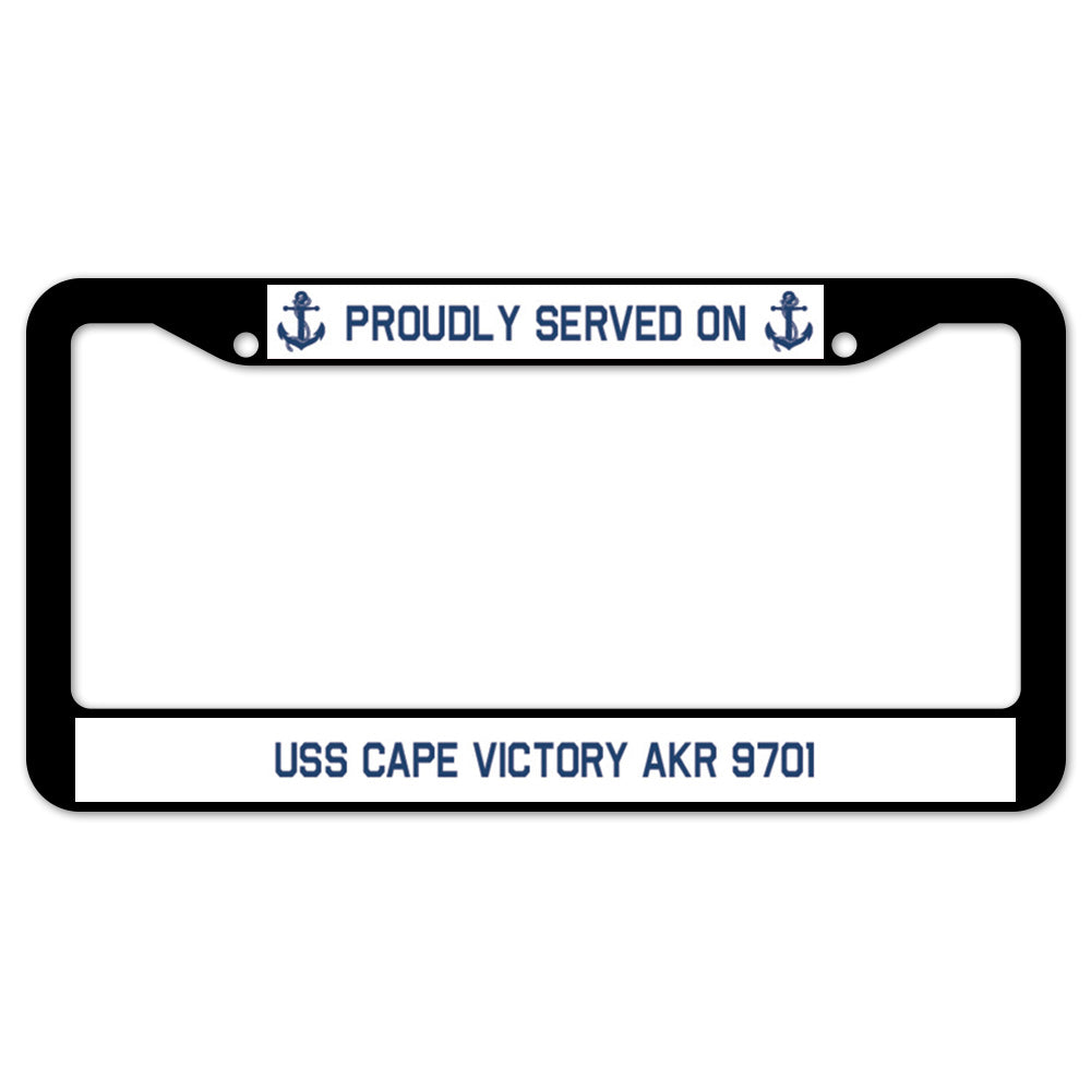 Proudly Served On USS CAPE VICTORY AKR 9701 License Plate Frame