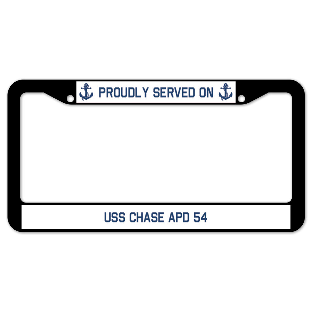 Proudly Served On USS CHASE APD 54 License Plate Frame