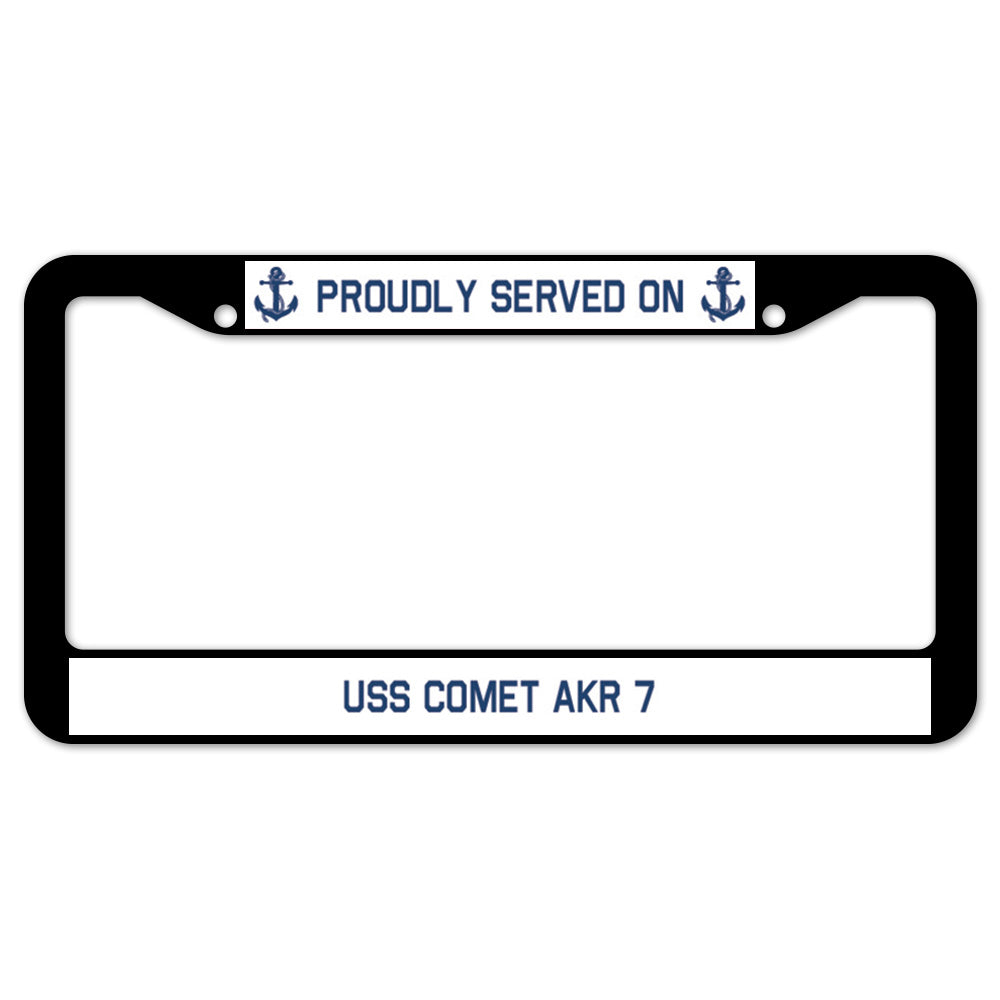 Proudly Served On USS COMET AKR 7 License Plate Frame