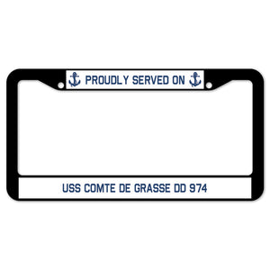 Proudly Served On USS COMTE DE GRASSE DD 974 License Plate Frame