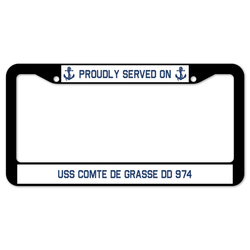 Proudly Served On USS COMTE DE GRASSE DD 974 License Plate Frame