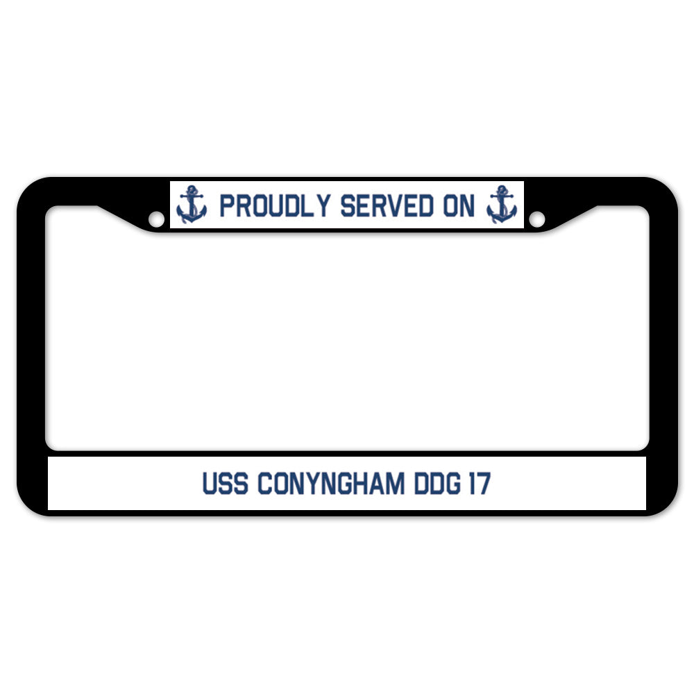 Proudly Served On USS CONYNGHAM DDG 17 License Plate Frame