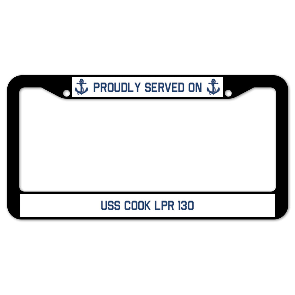 Proudly Served On USS COOK LPR 130 License Plate Frame