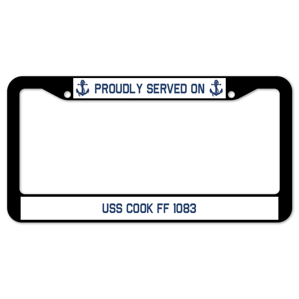 Proudly Served On USS COOK FF 1083 License Plate Frame