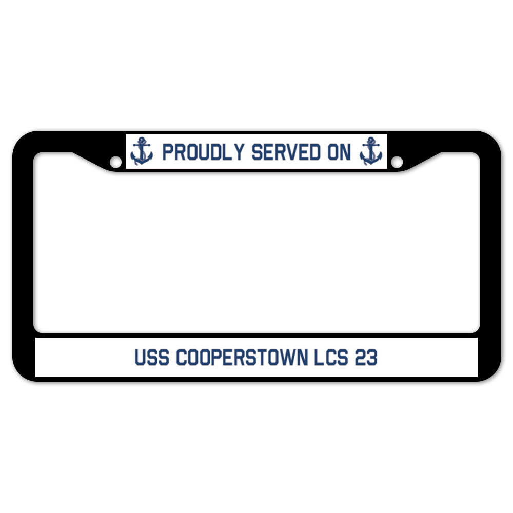 Proudly Served On USS COOPERSTOWN LCS 23 License Plate Frame