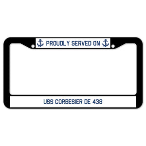 Proudly Served On USS CORBESIER DE 438 License Plate Frame