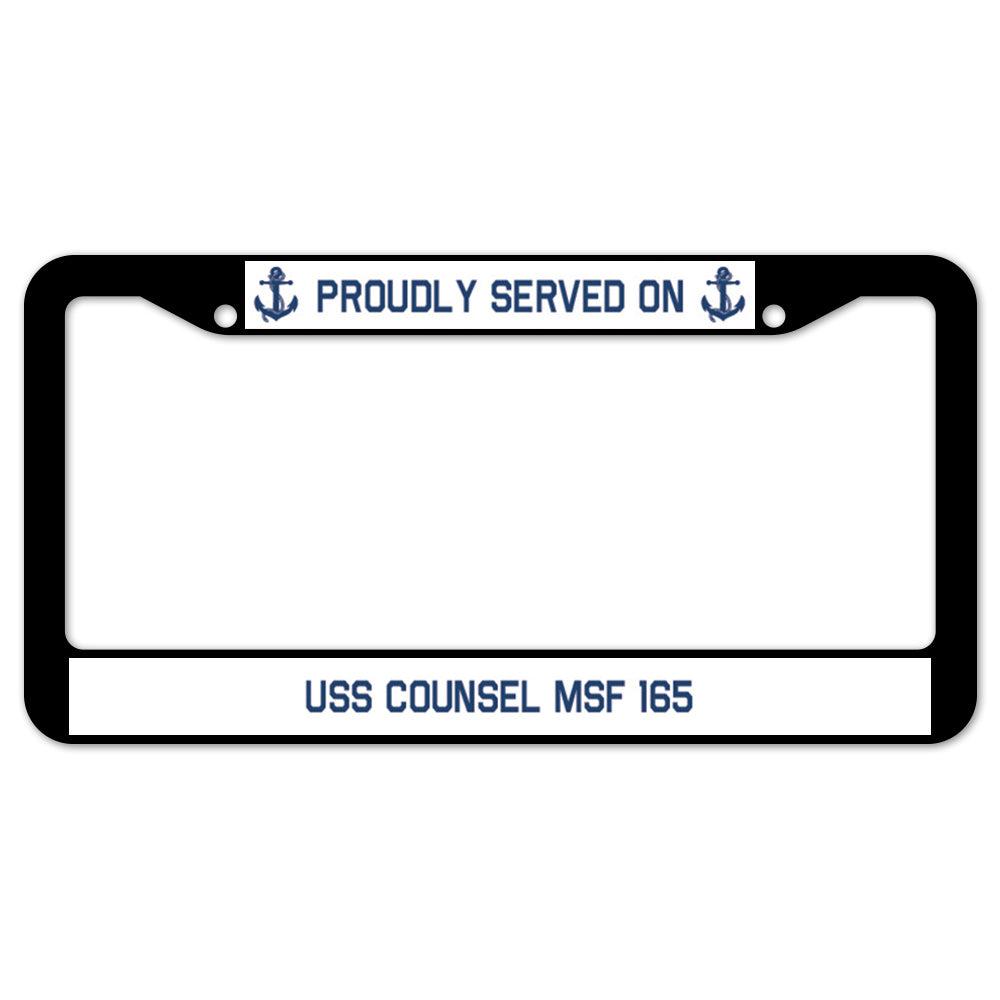 Proudly Served On USS COUNSEL MSF 165 License Plate Frame