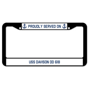 Proudly Served On USS DAVISON DD 618 License Plate Frame