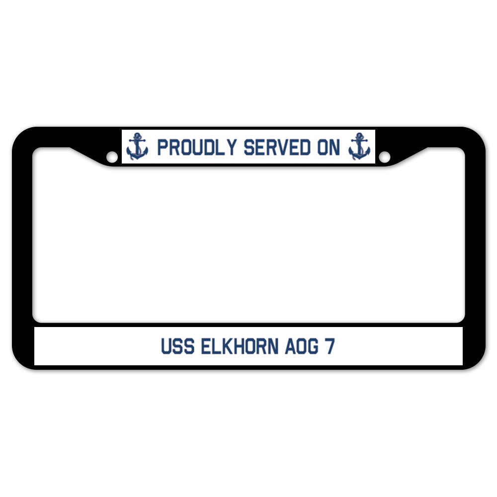 Proudly Served On USS ELKHORN AOG 7 License Plate Frame