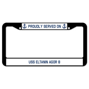 Proudly Served On USS ELTANIN AGOR 8 License Plate Frame