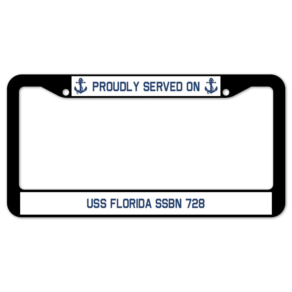 Proudly Served On USS FLORIDA SSBN 728 License Plate Frame