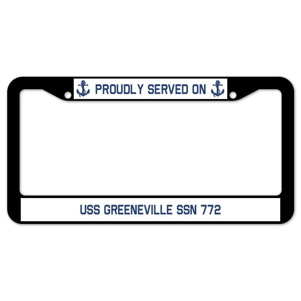 Proudly Served On USS GREENEVILLE SSN 772 License Plate Frame