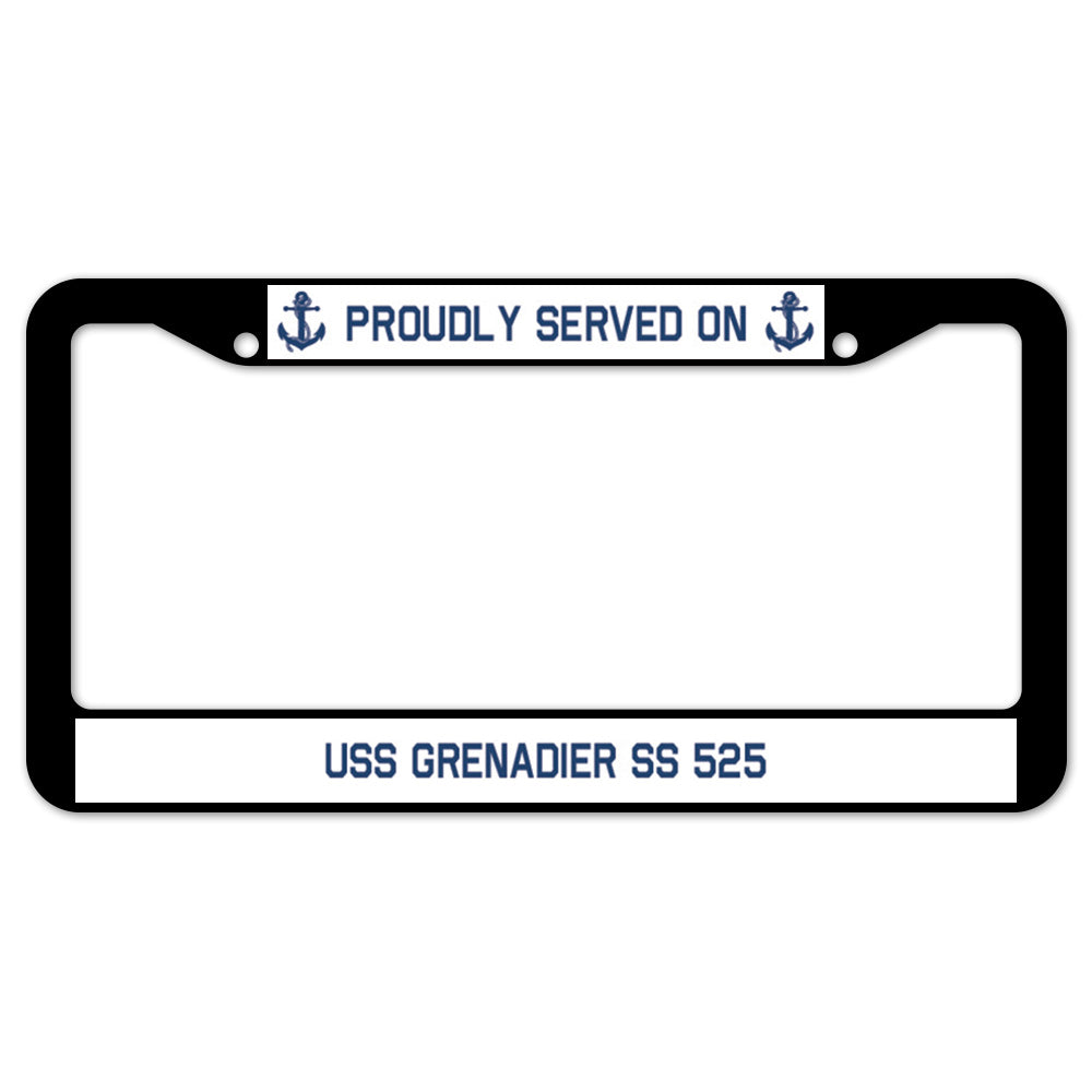 Proudly Served On USS GRENADIER SS 525 License Plate Frame